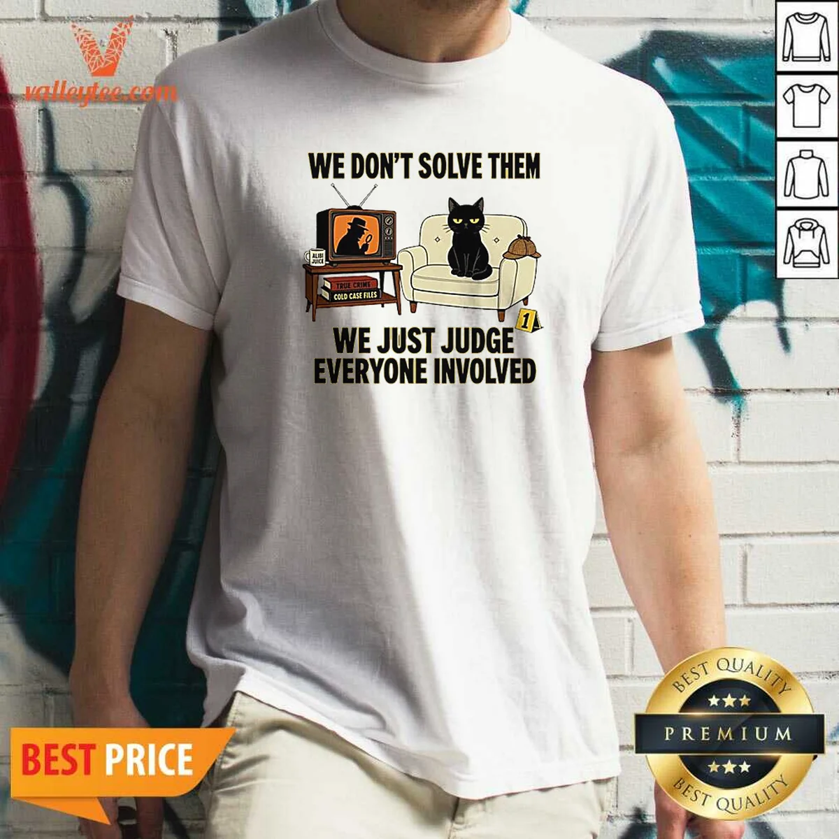 Original True Crime Cat Detective We Dont Solve Them We Just Judge Everyone Involved Shirt