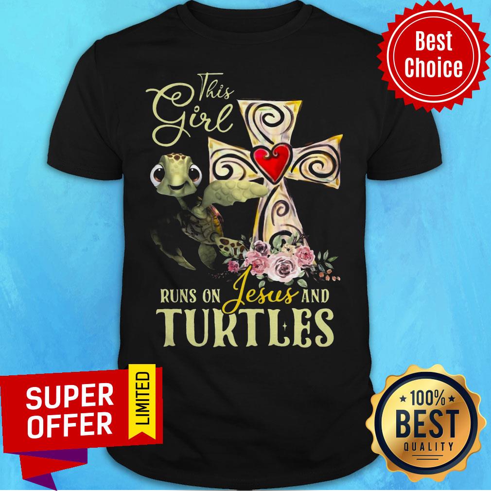 Awesome This Girl Runs On Jesus And Turtles Shirt