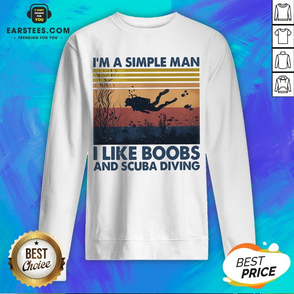 Good I’m A Simple Man I Like Boobs And Scuba Diving Vintage Retro Shirt - Image 5