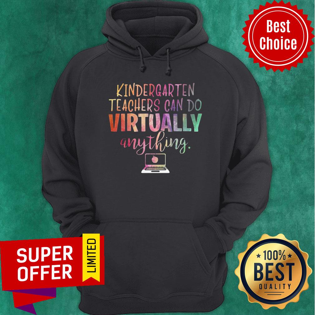 Premium Kindergarten Teachers Can Do Virtually Anything Shirt - Image 2