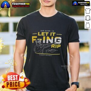 Pretty Dan Quinn 84 Let It F-Ing RIP Salisbury University T-Shirt