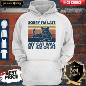 Alternative view of Vintage Sorry I'm Late My Cat Was Sitting On Me Vintage Shirt