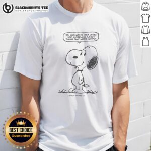 Pretty Snoopy You Can Waste Your Whole Life Worrying About Things That Never Happen T-Shirt
