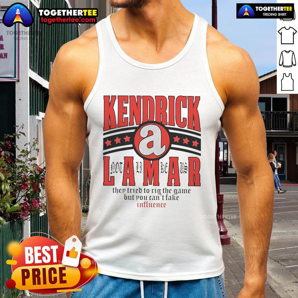 Official Kendrick Lamar They Tried To Rig The Game But You Can't Fake Influence Stars T-Shirt - Image 4