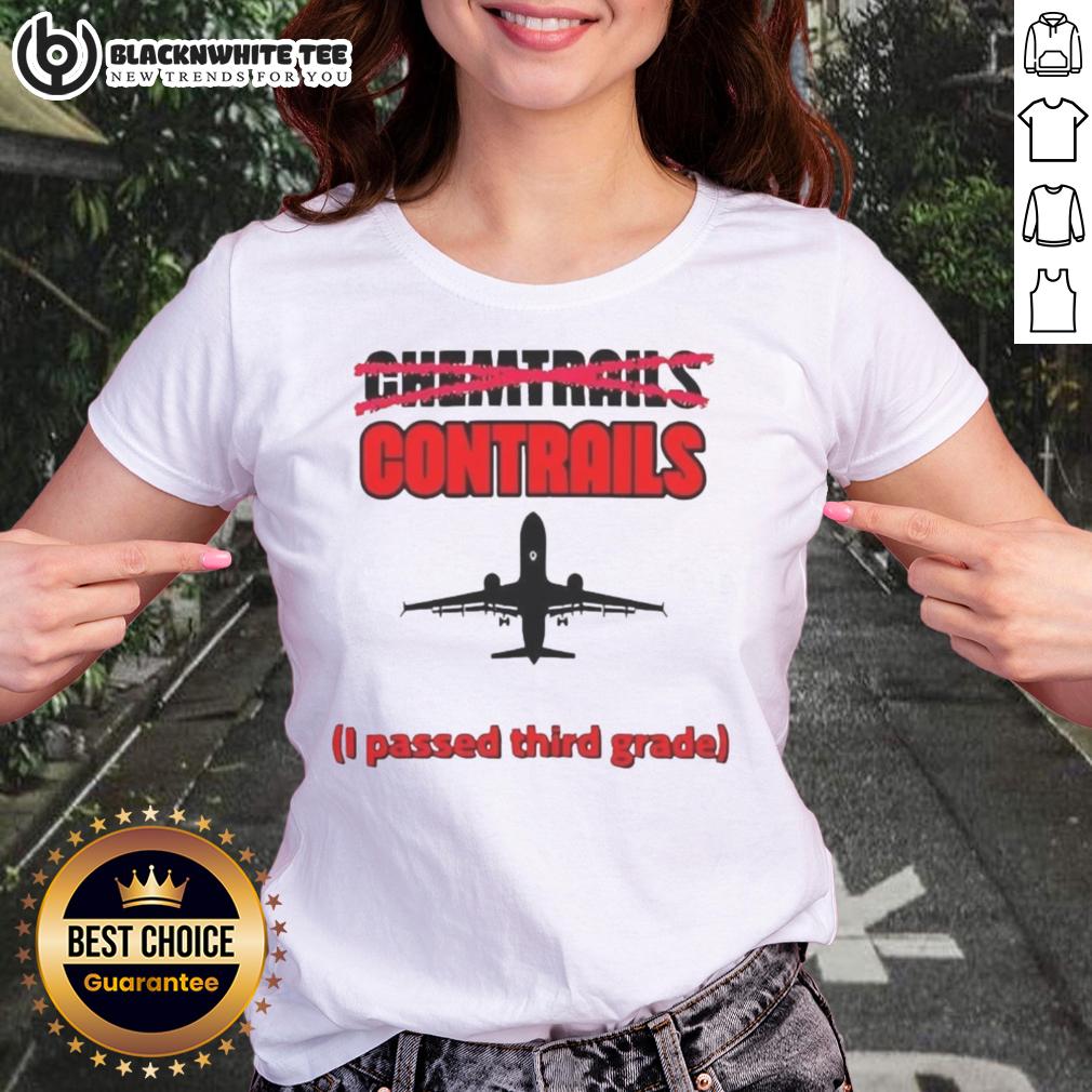 Premium Chemtrails Contrails I Passed Third Grade Airplane Silhouette T-Shirt - Image 3