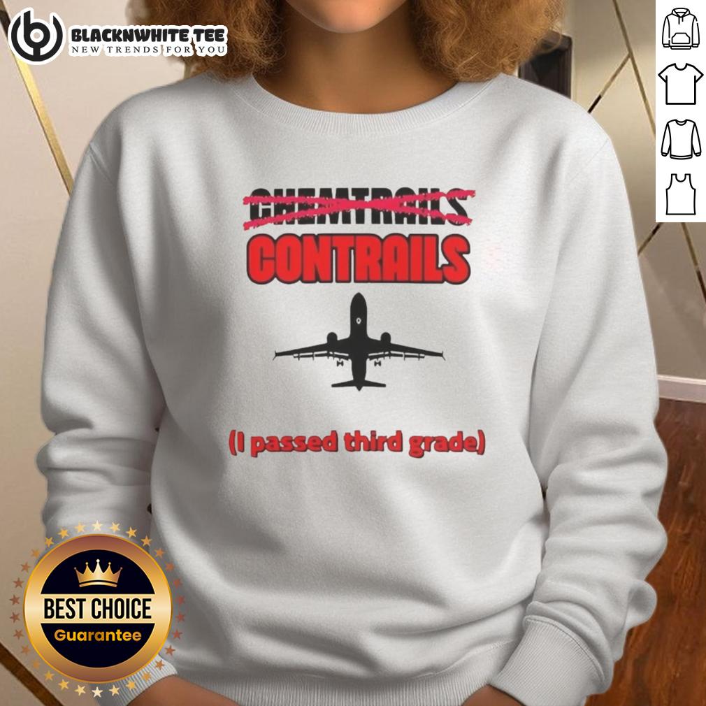 Premium Chemtrails Contrails I Passed Third Grade Airplane Silhouette T-Shirt - Image 5