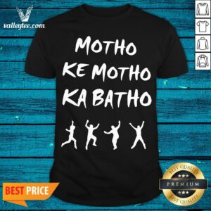 Official Motho Ke Motho Ka Batho Shirt
