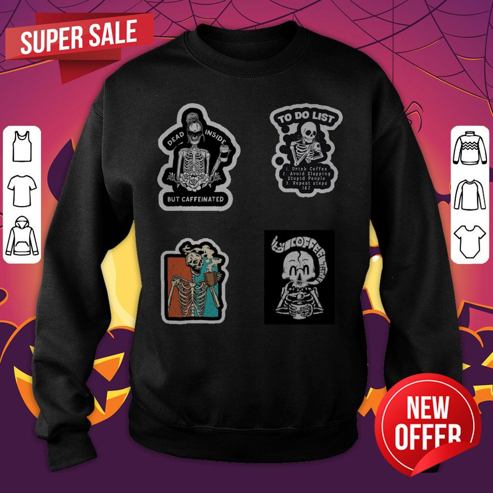 Skeleton Drinking Coffee Dia De Los Muertos Day Dead Shirt - Image 2