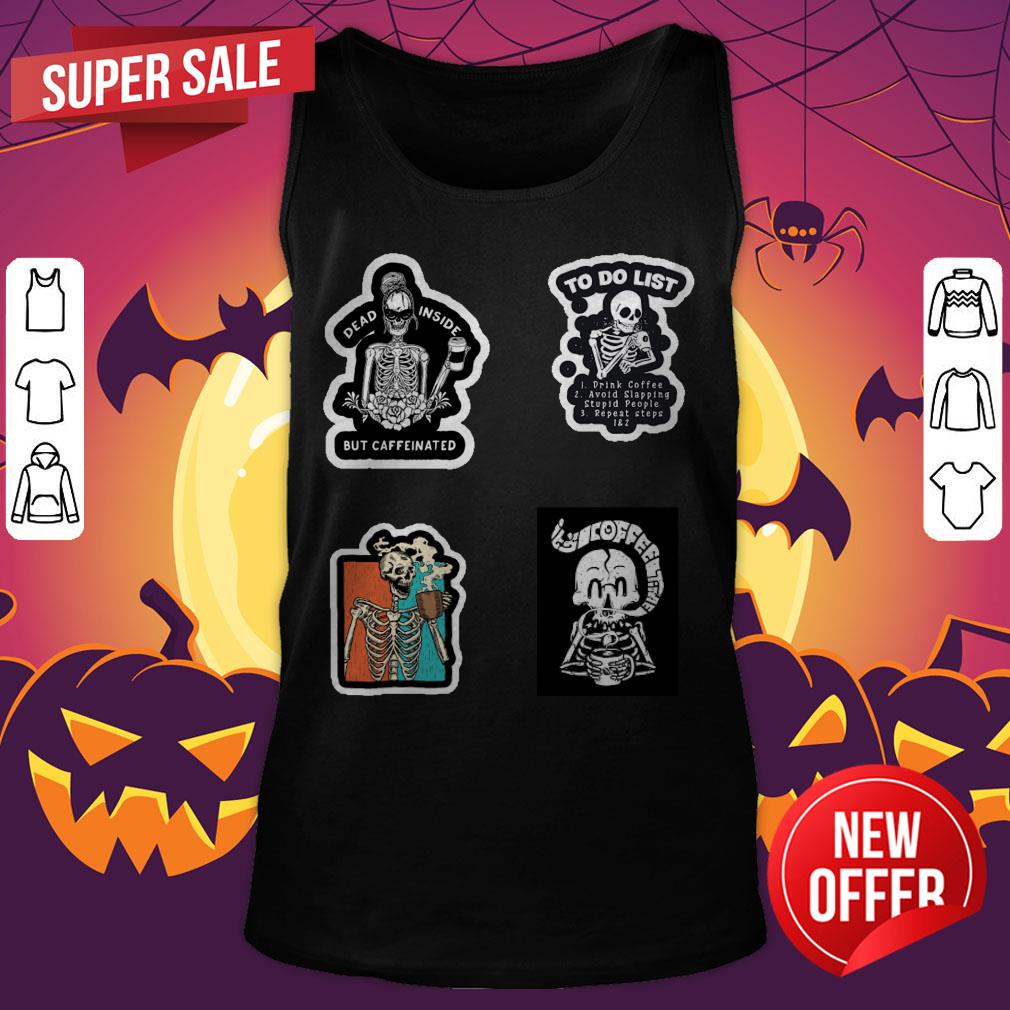 Skeleton Drinking Coffee Dia De Los Muertos Day Dead Shirt - Image 5