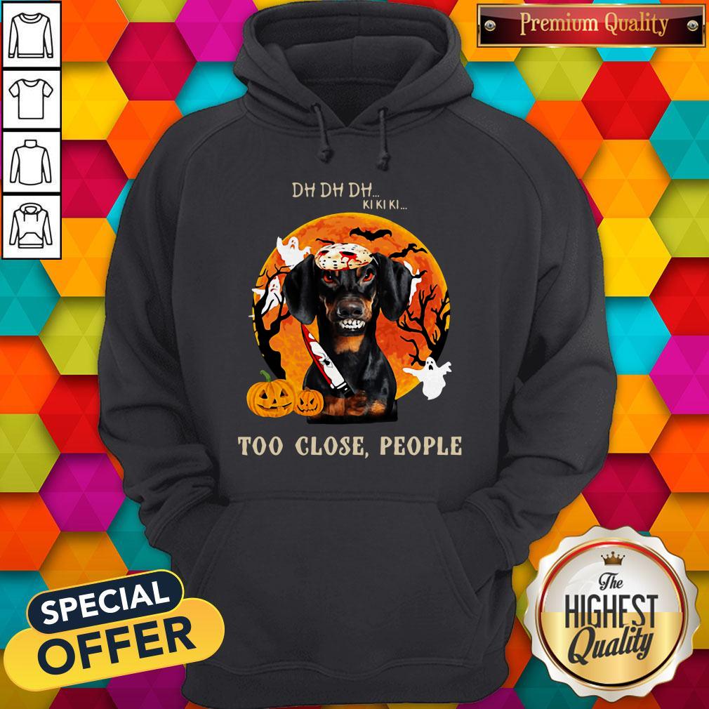 Love Dachshund Too Close People Halloween Shirt - Image 5