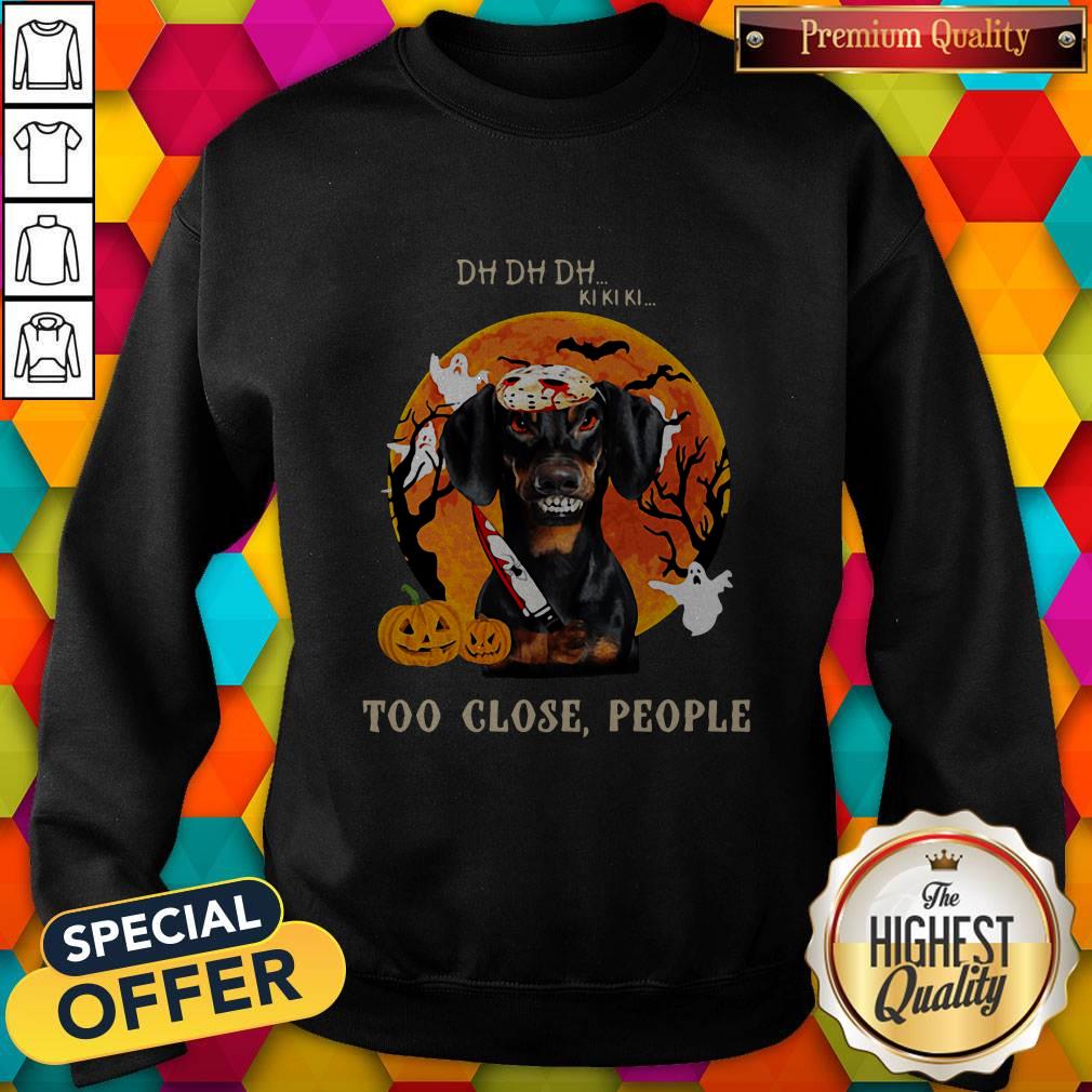 Love Dachshund Too Close People Halloween Shirt - Image 4