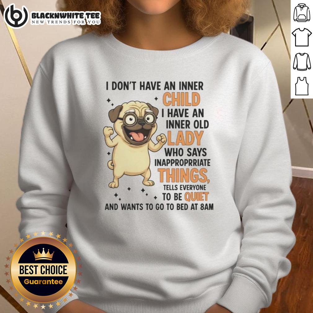 Top Pug With Glasses Inner Old Lady Says Inappropriate Things T-Shirt - Image 5