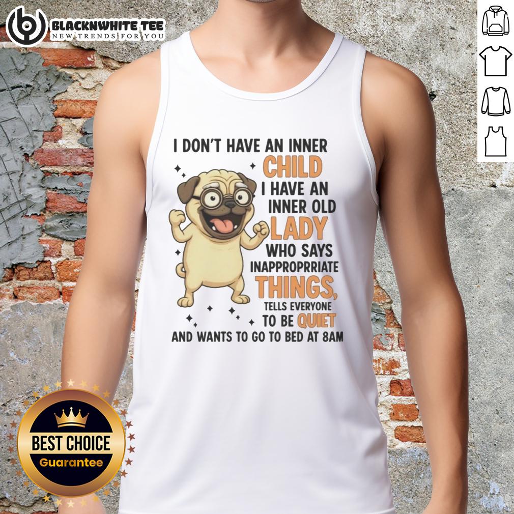 Top Pug With Glasses Inner Old Lady Says Inappropriate Things T-Shirt - Image 4