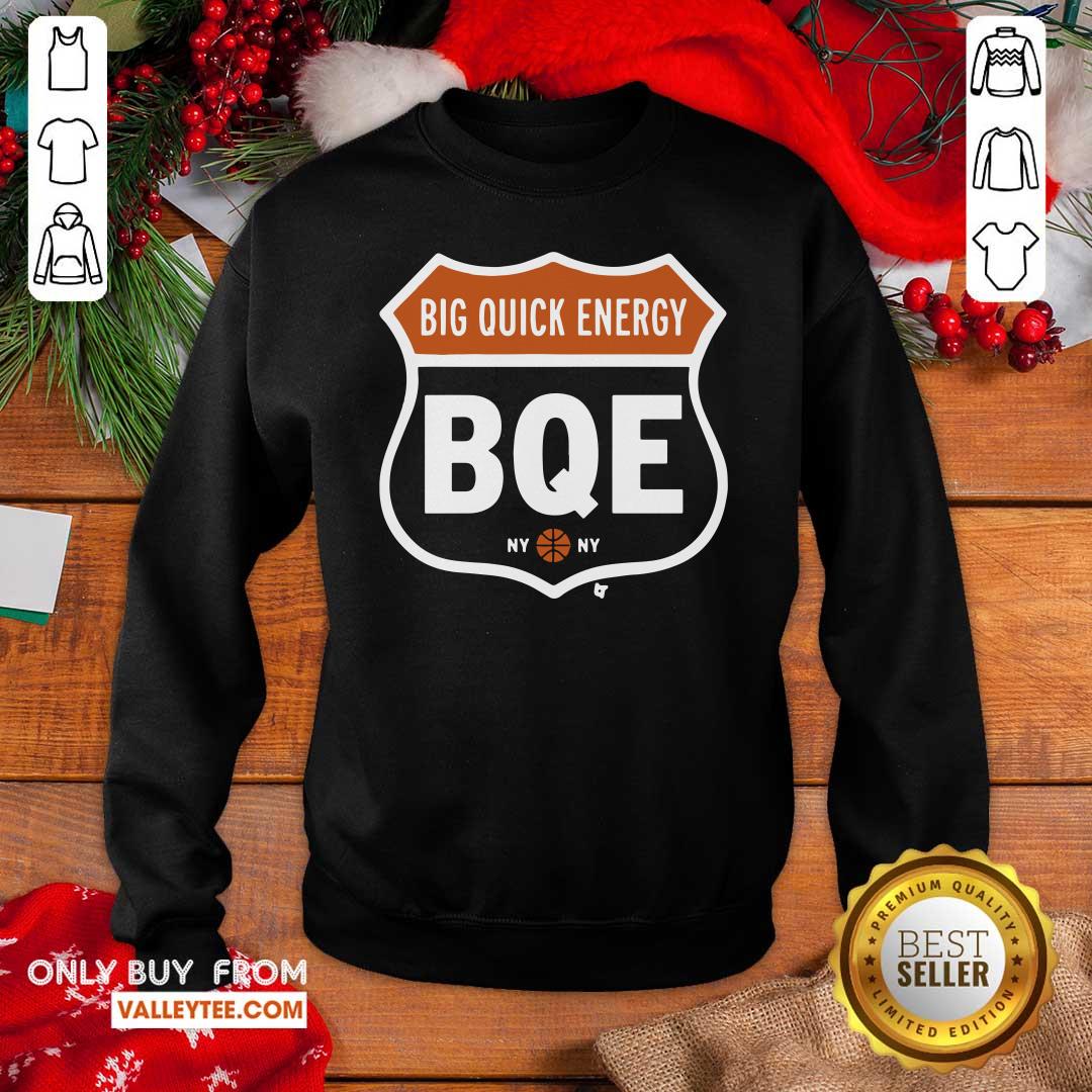 Attractive Big Quick Energy BQE New York Shirt - Image 5