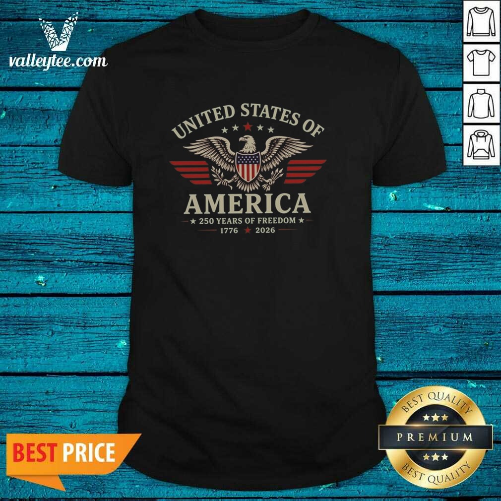 Premium United States Of America 250 Years Of Freedom 1776 2026 Bald Eagle Patriotic Unisex T Shir Shirt