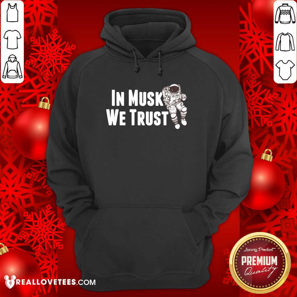 Great In Musk We Trust Space Shirt - Image 4