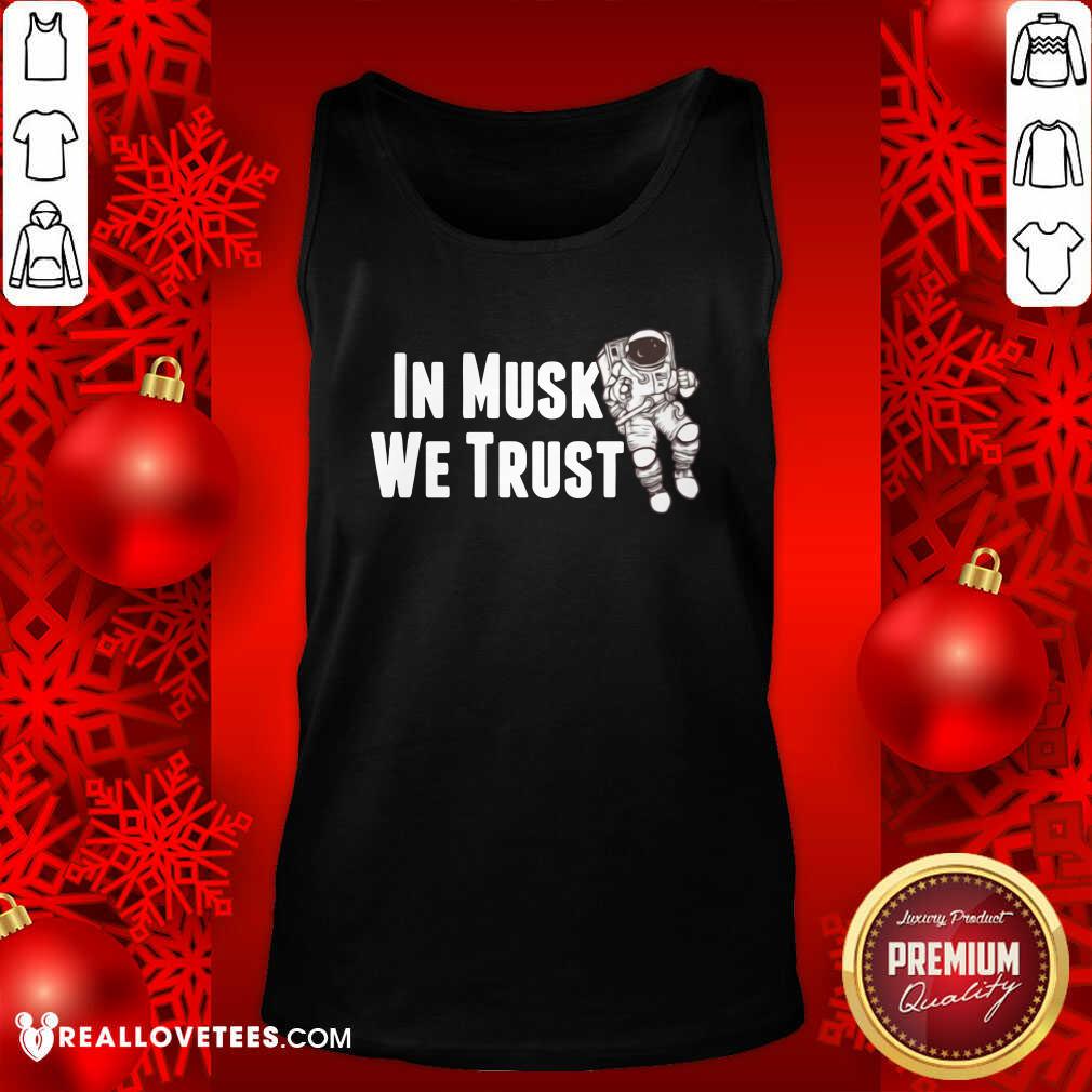 Great In Musk We Trust Space Shirt - Image 2