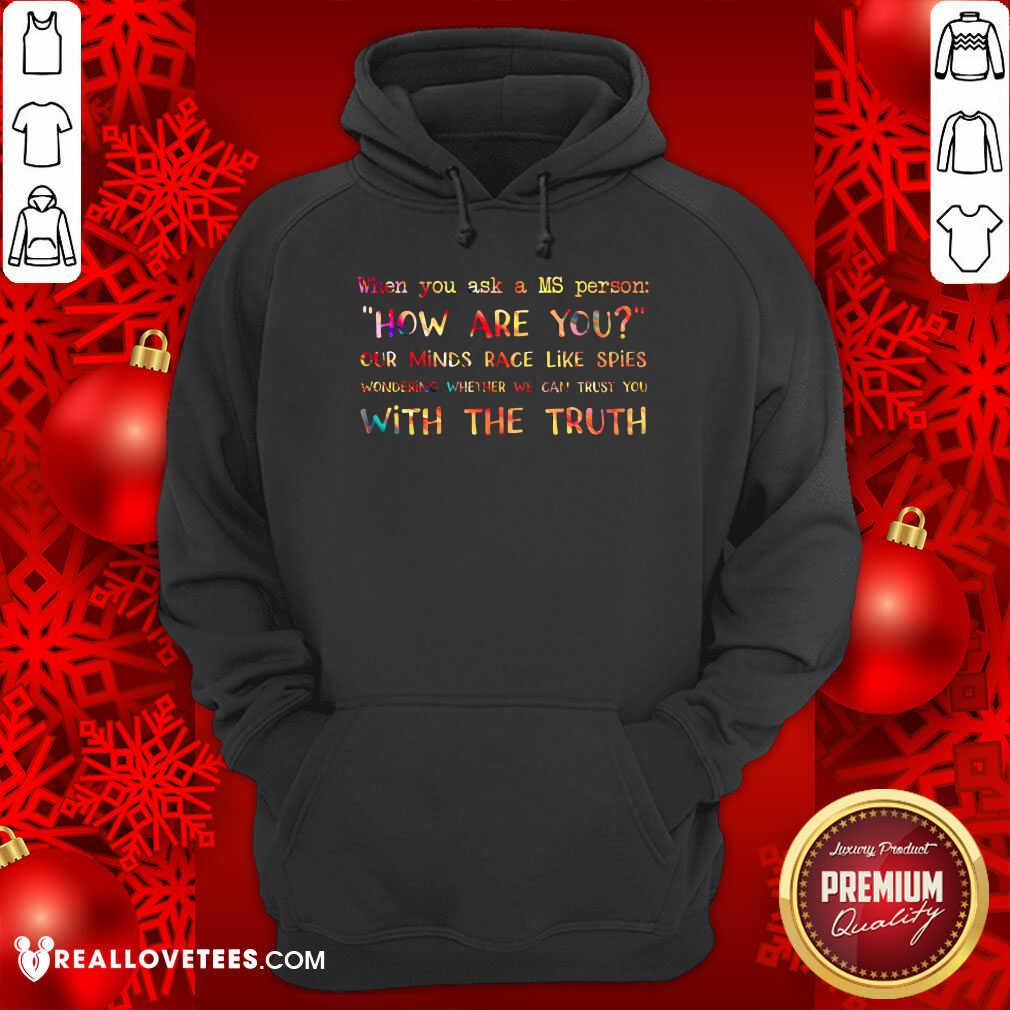 How Are You With The Truth Shirt - Image 2