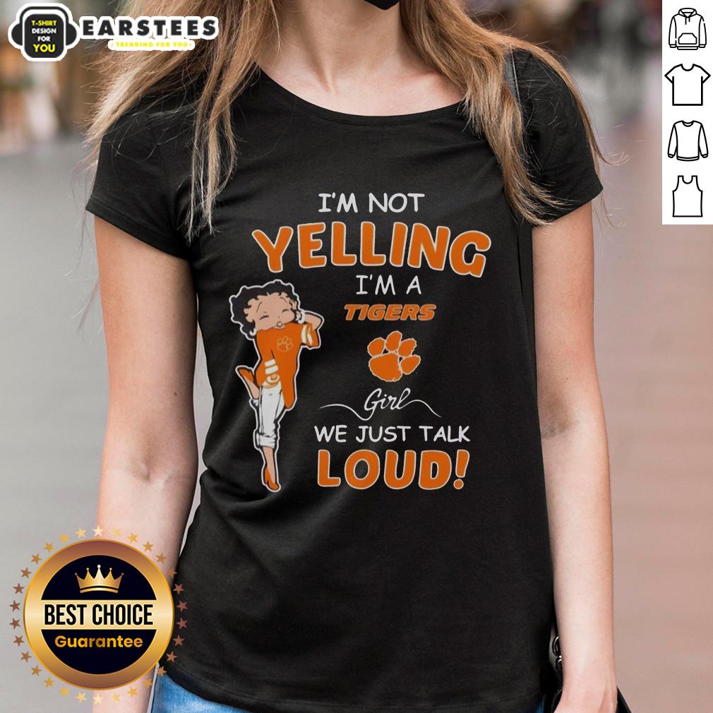 Good I'm Not Yelling I'm A Clemson Tigers Girl We Just Talk Loud T-Shirt - Image 3