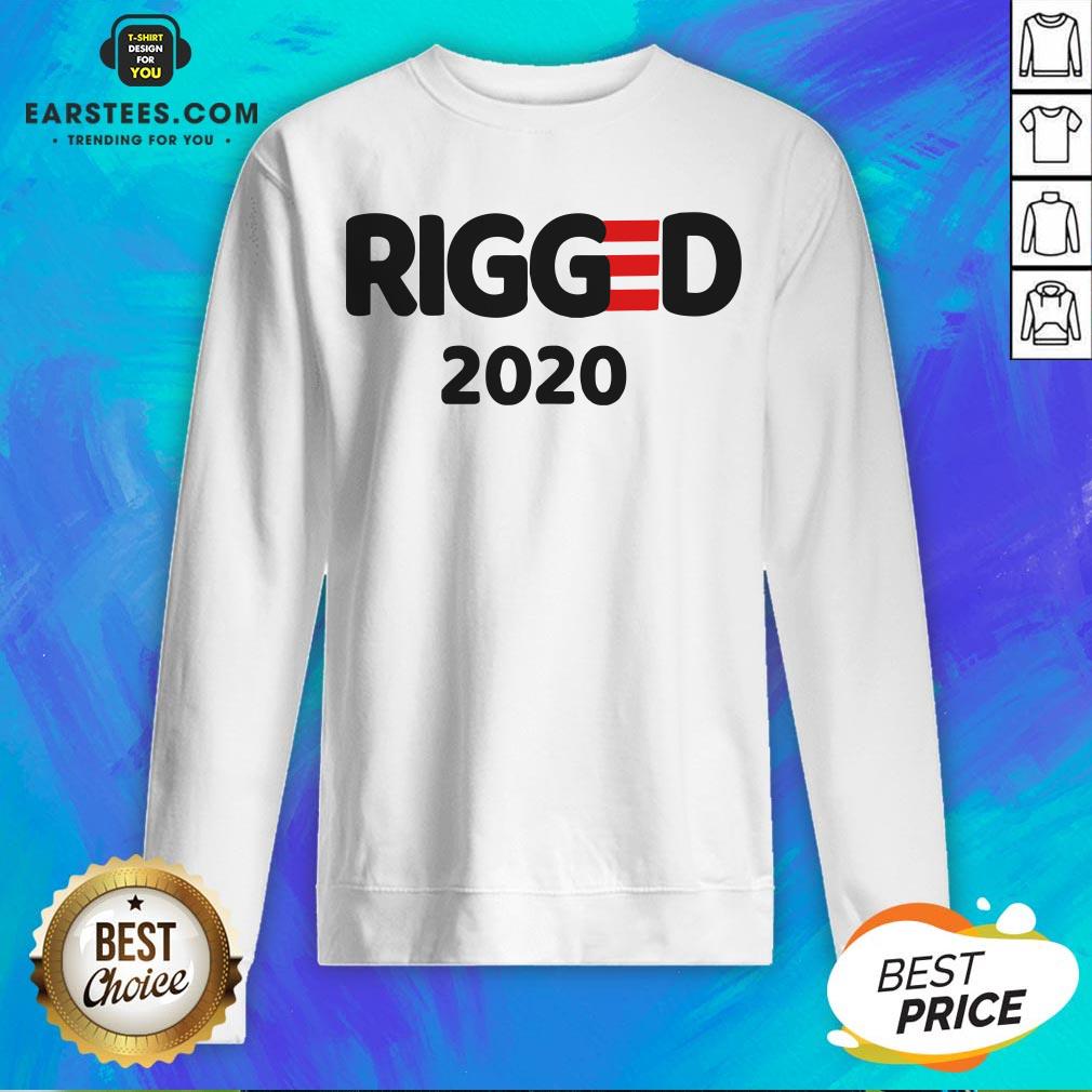 Perfect Rigged 2020 Fake Election Fraud Trump Cheated Shirt - Image 5