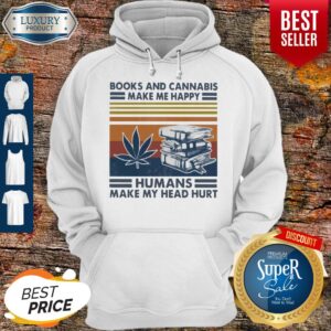Alternative view of Premium Books And Cannabis Make Me Happy Humans Make My Head Hurt Vintage Shirt
