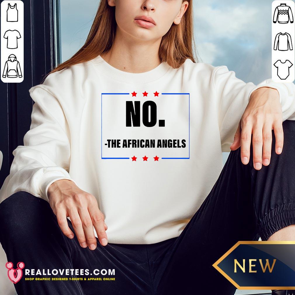 Good No The African Angels Stars Election Shirt - Image 3