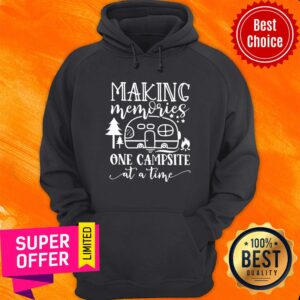 Alternative view of Making Memories One Campsite At A Time Shirt