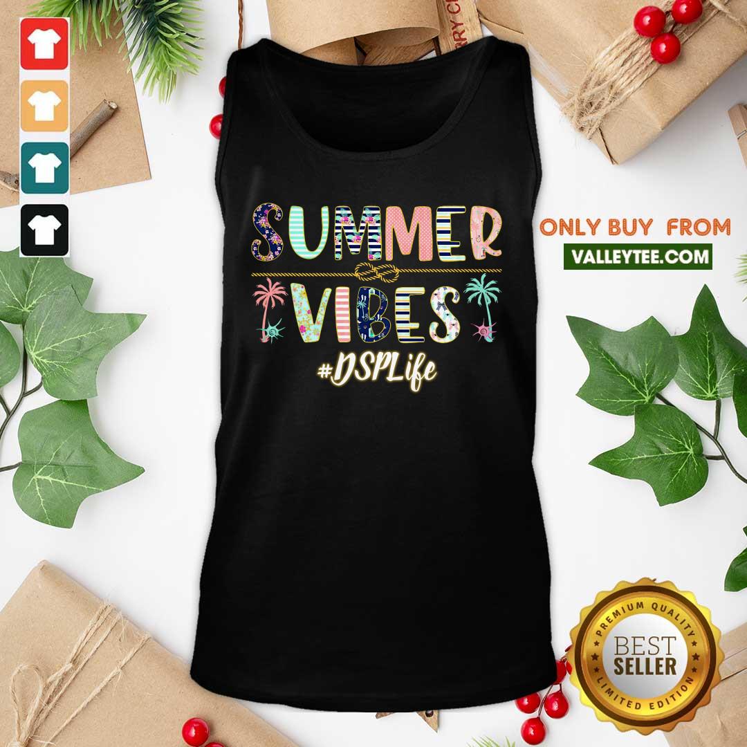 Summer Vibes DSP Life Shirt - Image 4