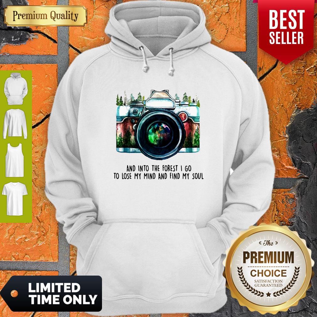 Awesome Camera And Into The Forest I Go To Lose My Mind And Find My Soul Shirt - Image 4