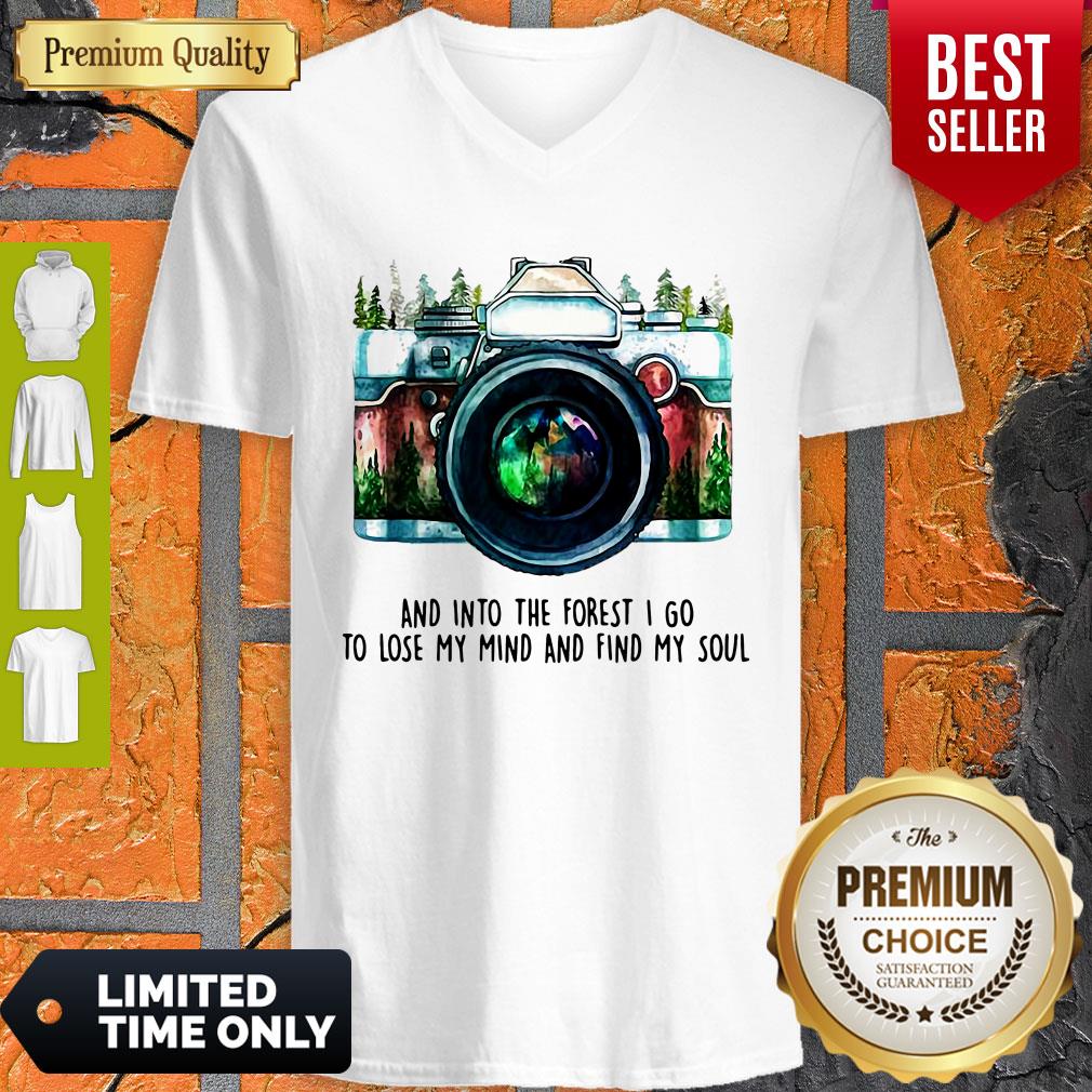 Awesome Camera And Into The Forest I Go To Lose My Mind And Find My Soul Shirt - Image 5