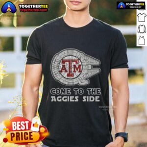 Good Star Wars Come To The Texas A&M Aggies Side T-Shirt