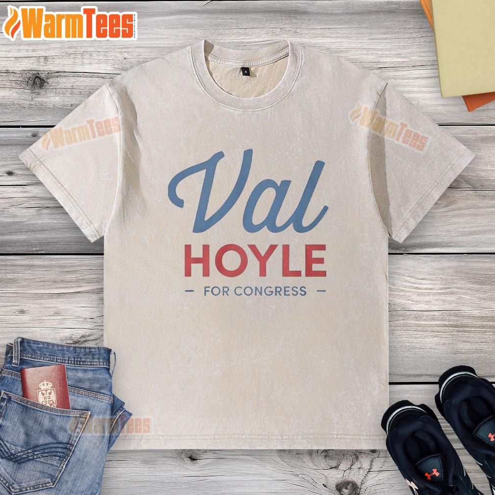 Pretty Val Hoyle For Congress T-Shirt - Image 6