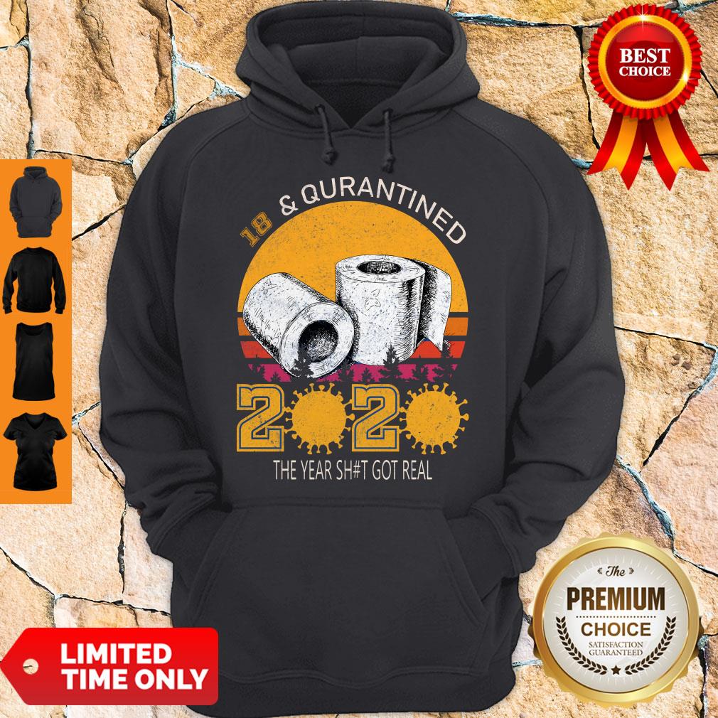 Awesome 18 And Quarantined 2020 The Year Shit Got Real Shirt - Image 3