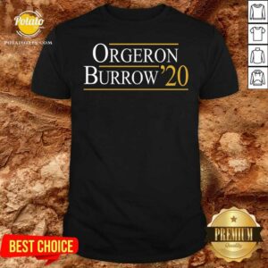 Nice Orgeron Burrow 2020 Shirt