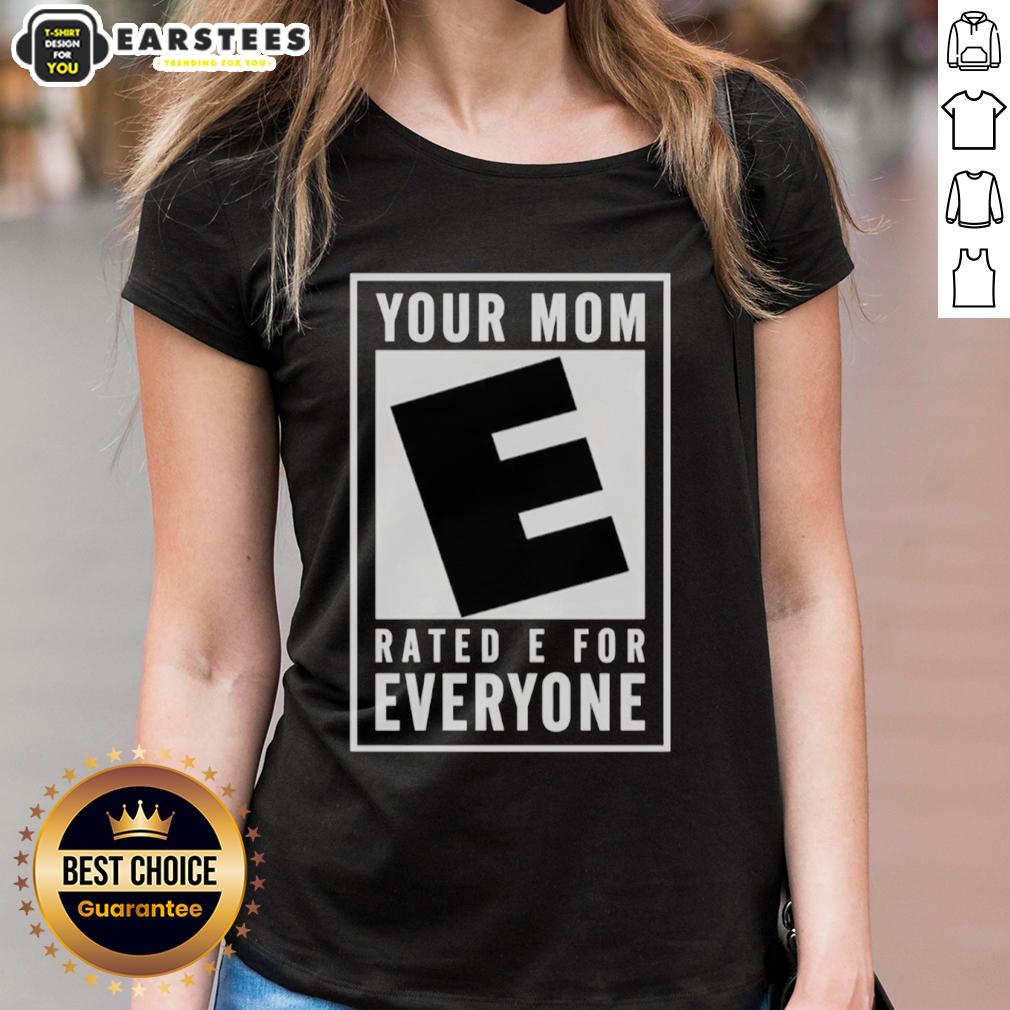 Premium Your Mom Rated E For Everyone T-Shirt - Image 3