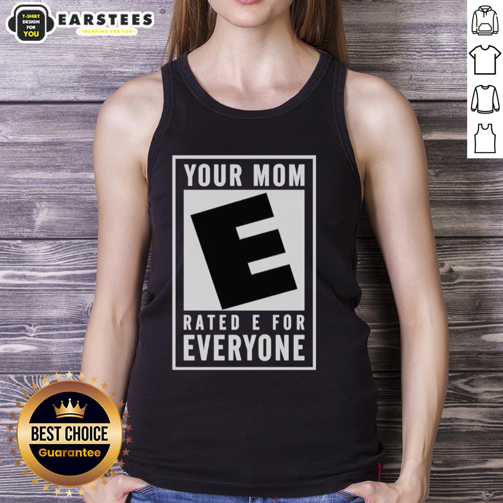 Premium Your Mom Rated E For Everyone T-Shirt - Image 4