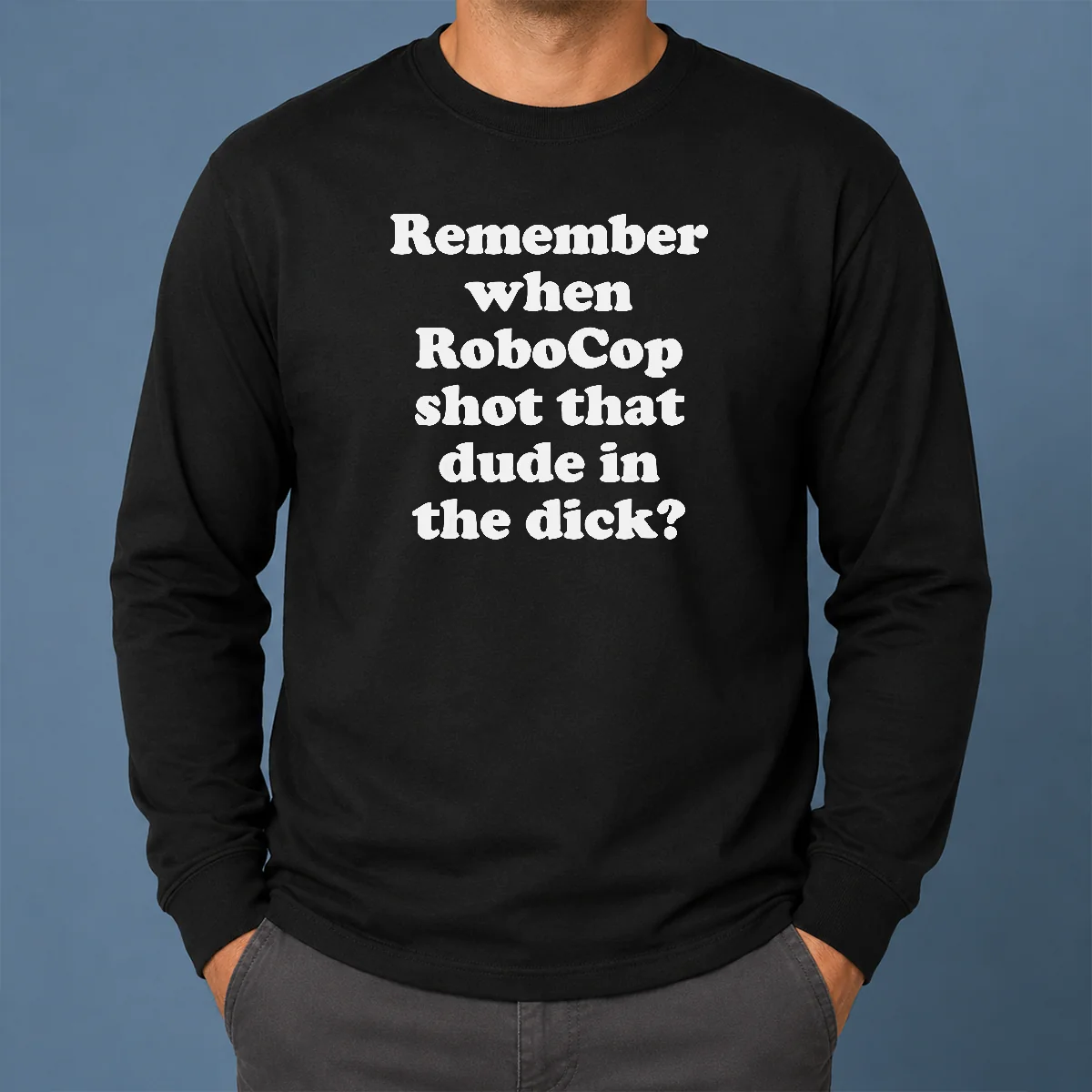 Top Hot Remember When Robocop Shot That Dude In The Dick Shirt - Image 6