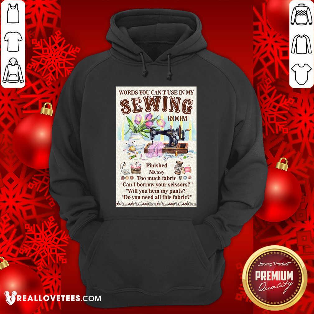 Words You Cant Use In My Sewing Room Shirt - Image 2