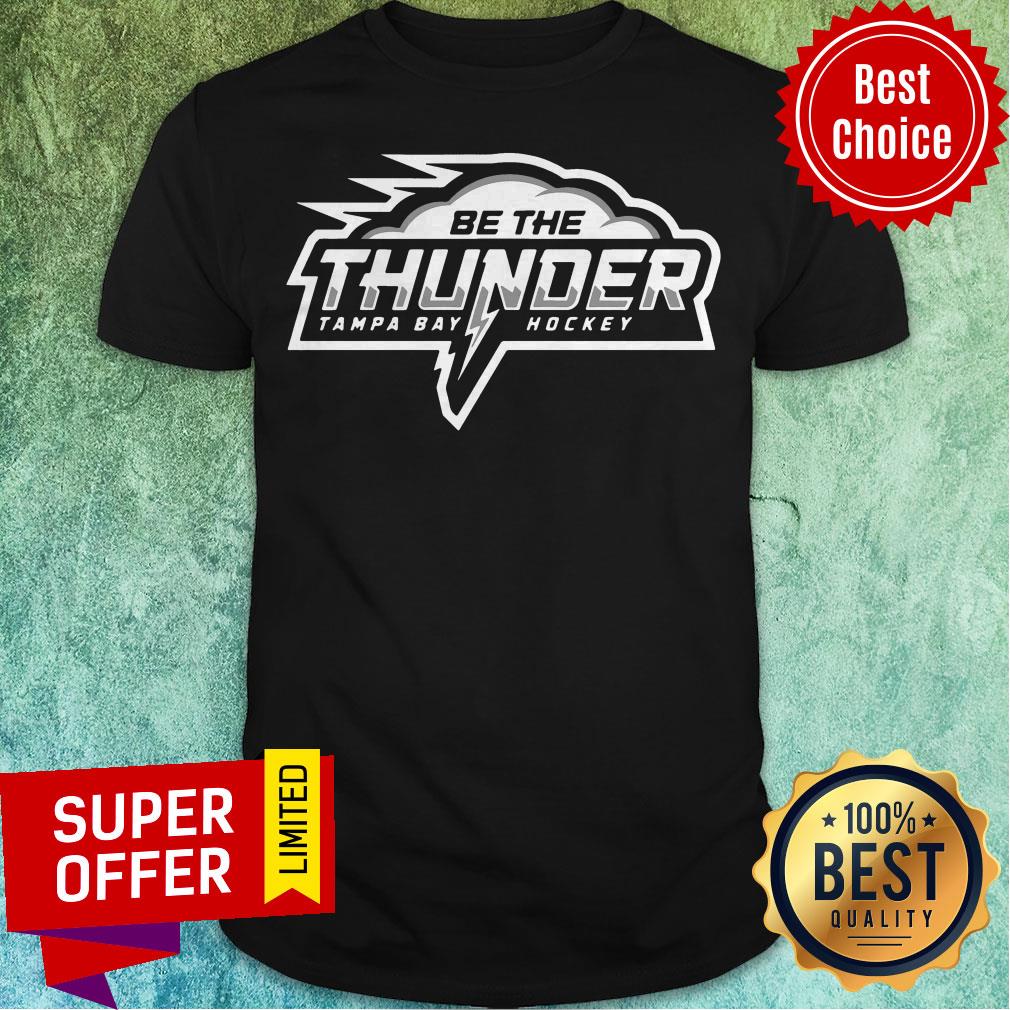 Official Be The Thunder Tampa Bay Hockey Shirt