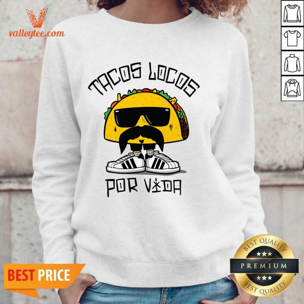 Tacos Locos Por Vida Shirt - Image 3