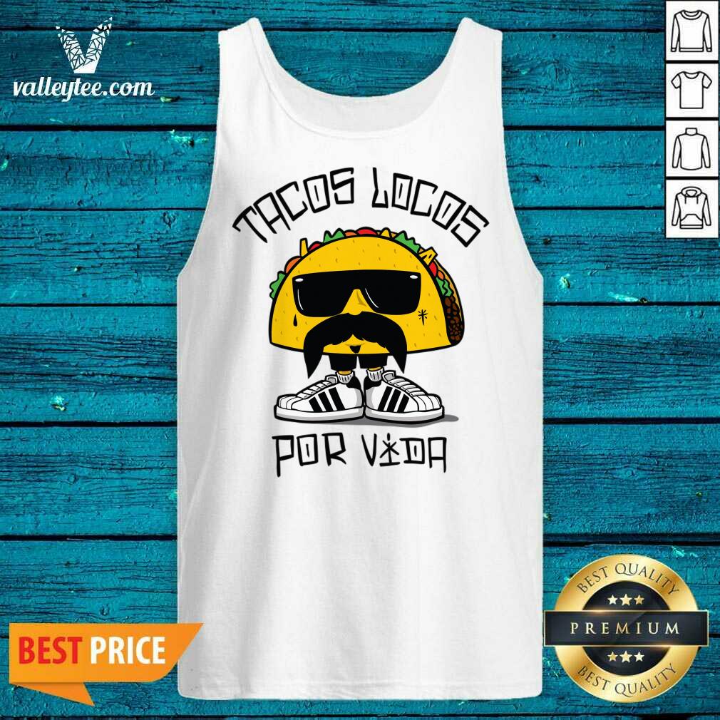 Tacos Locos Por Vida Shirt - Image 2