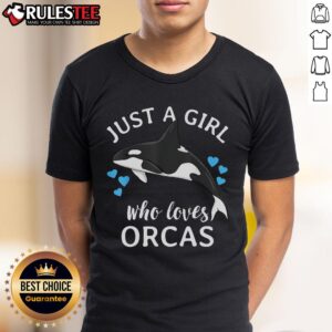 Cute Just A Girl Who Loves Orcas Killer Whales Sea Ocean T-Shirt