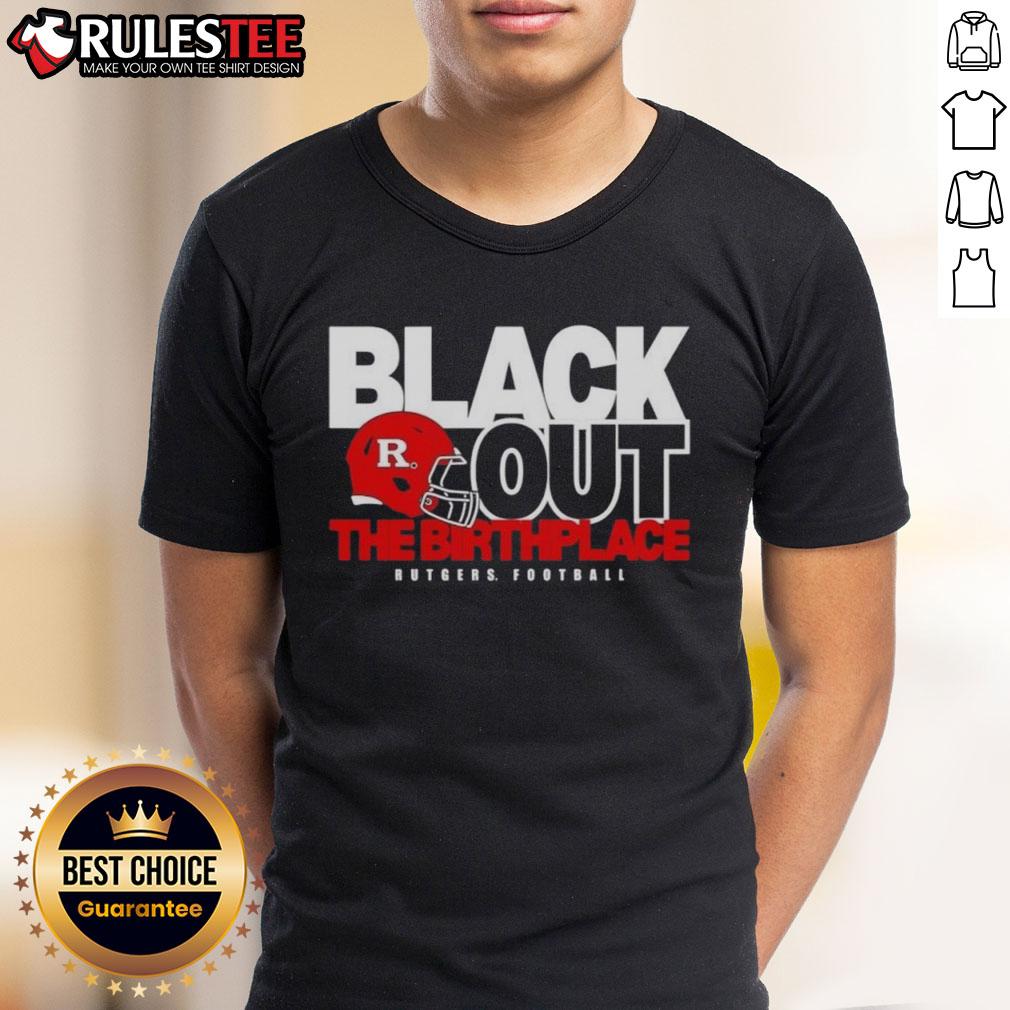 Good Back Out The Birthplace Rutgers Football T-Shirt