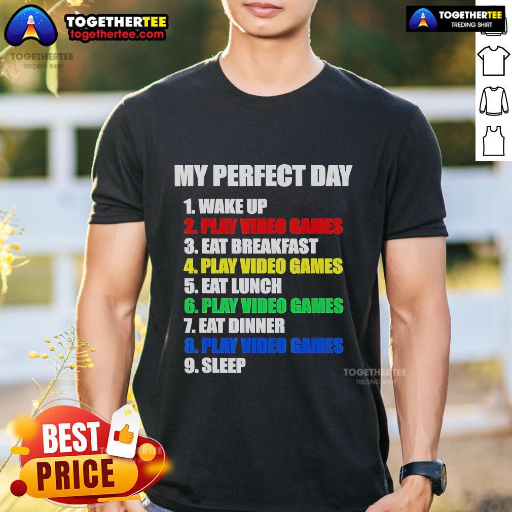 Official The Perfect Gaming Day Gamers T-Shirt