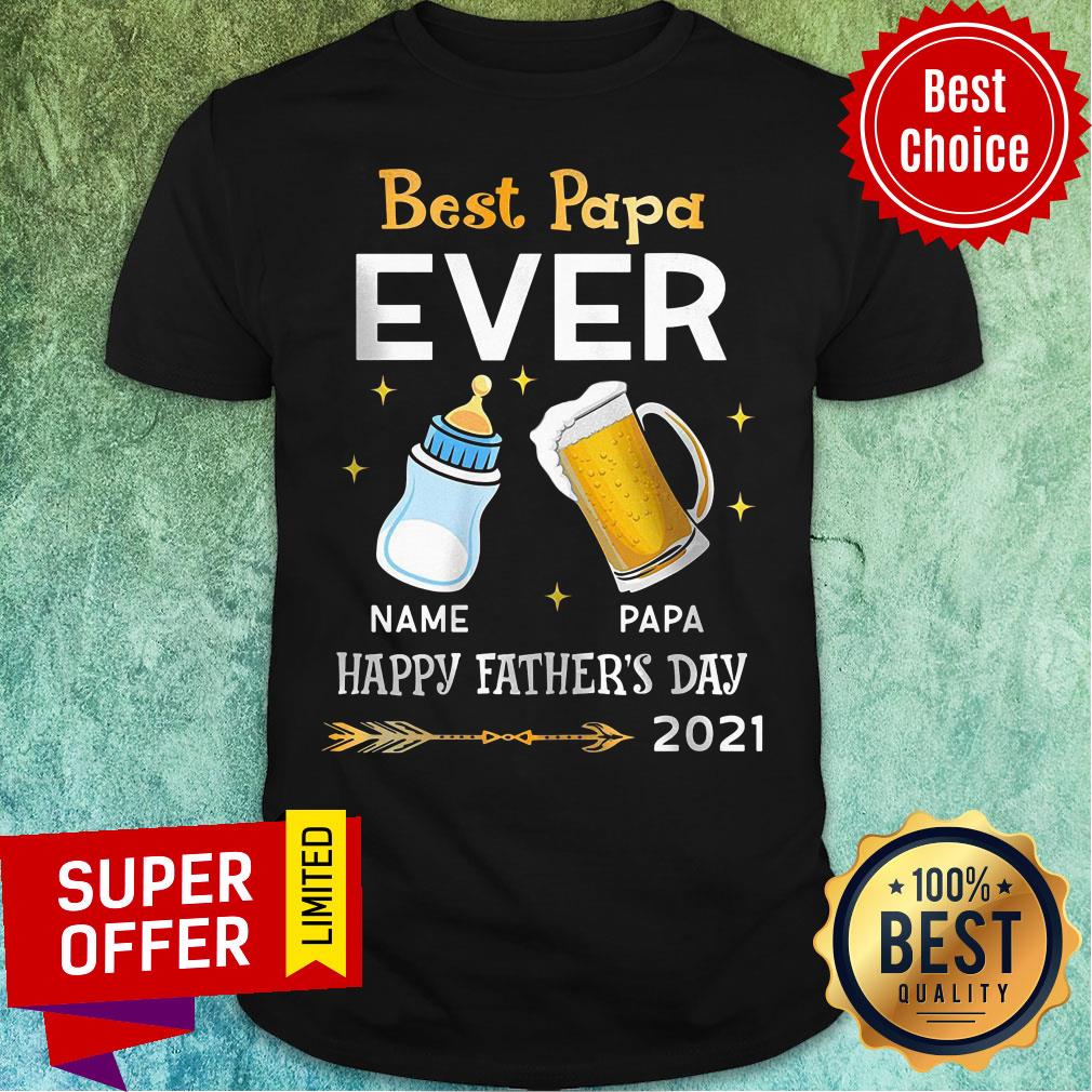 Best Papa Ever Name Papa Happy Father Day Shirt