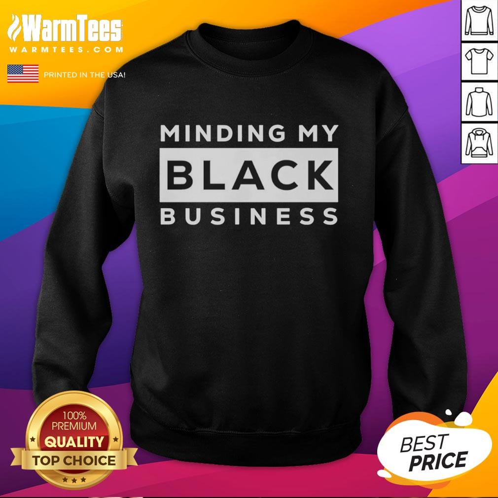 Good Minding My Black Business T-Shirt - Image 5