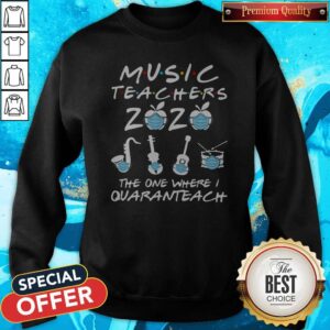 Alternative view of Funny Music Teachers 2020 The One Where I Quaranteach Coronavirus Shirt
