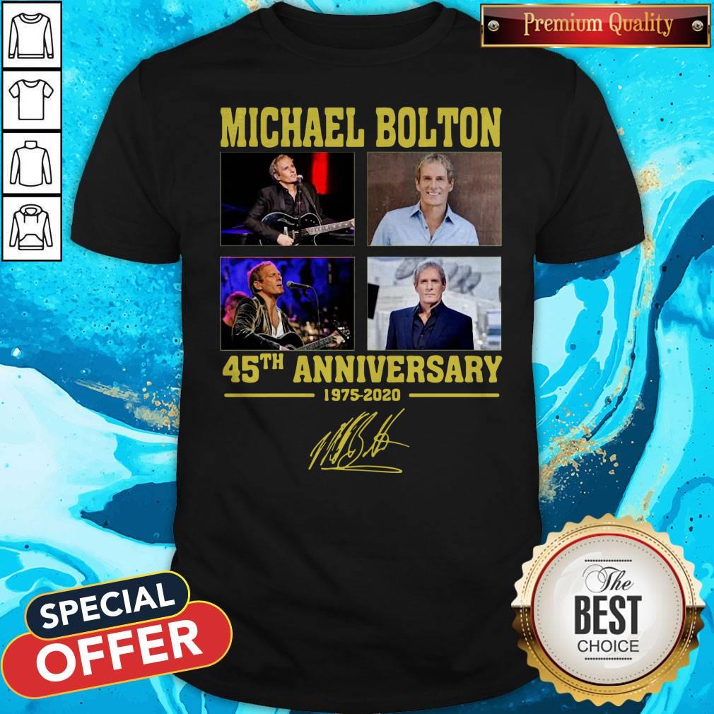 Good Michael Bolton 45th Anniversary 1975 2020 Signature Shirt