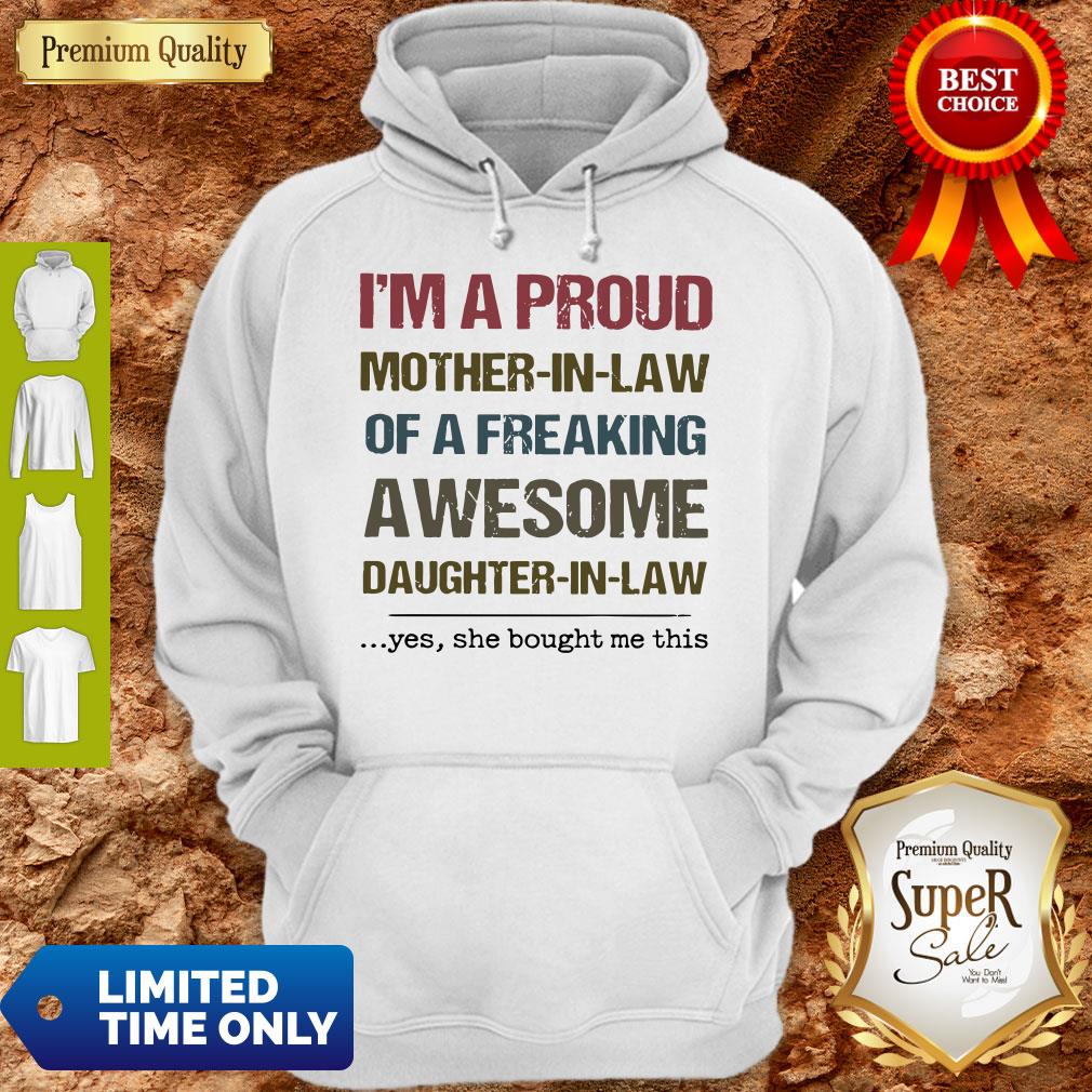 Pretty I’m A Proud Mother In Law Of A Freaking Awesome Daughter In Law Shirt - Image 3