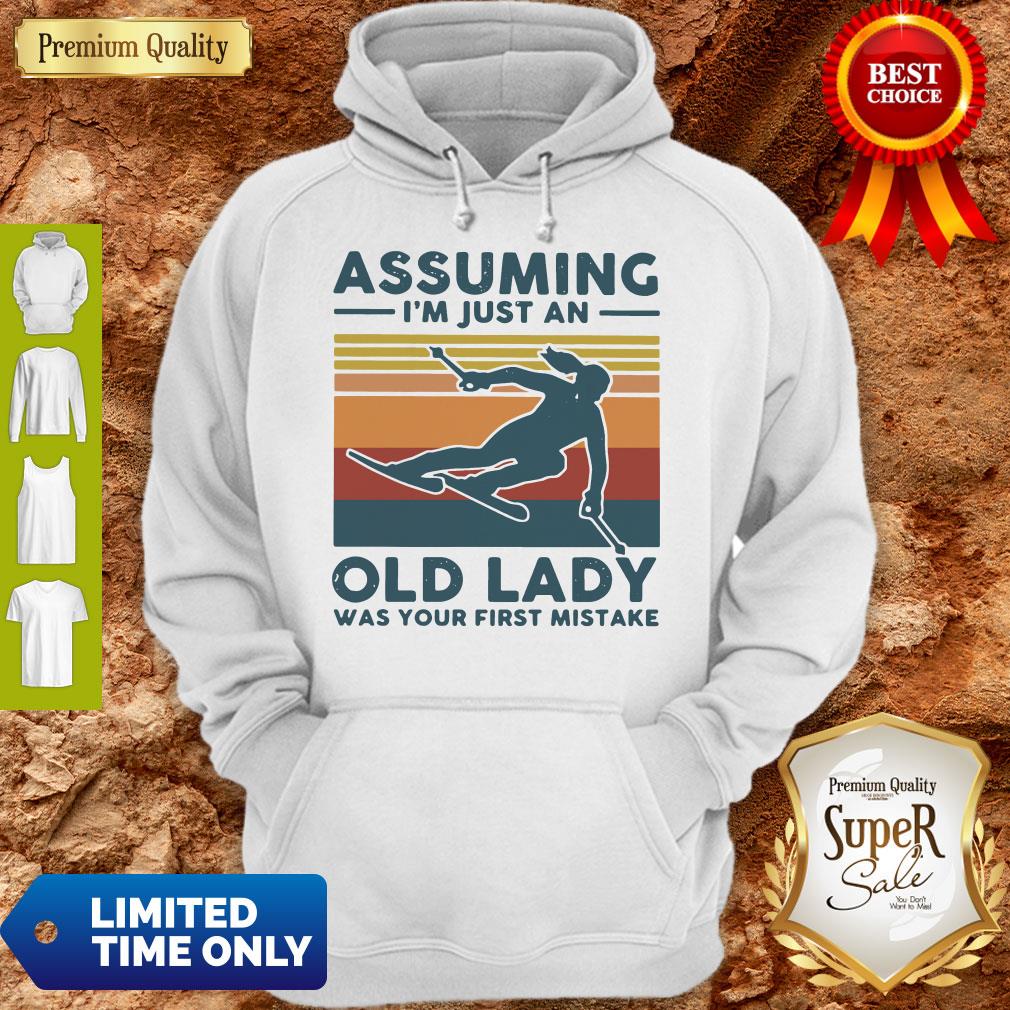 Pretty Skiing Assuming I’m Just An Old Lady Was Your First Mistake Vintage Shirt - Image 4